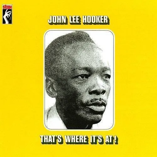 John Lee Hooker - That's Where It's At! vinyl record cover