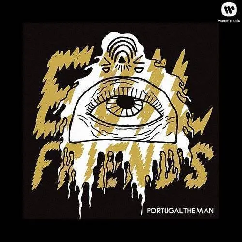 Portugal. The Man - Evil Friends (Iex)