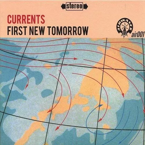 Currents - First New Tomorrow