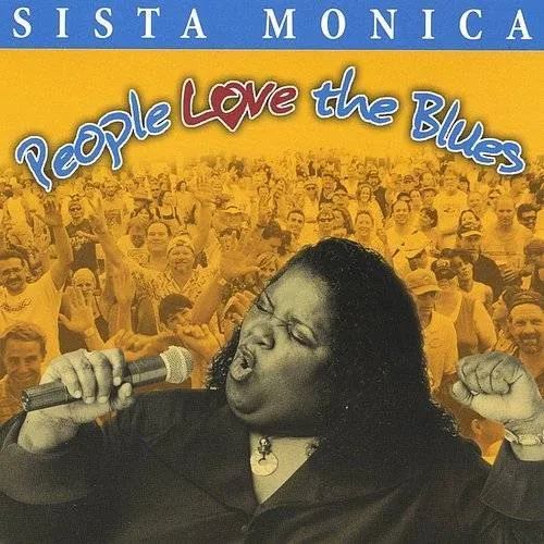 Sista Monica - People Love the Blues