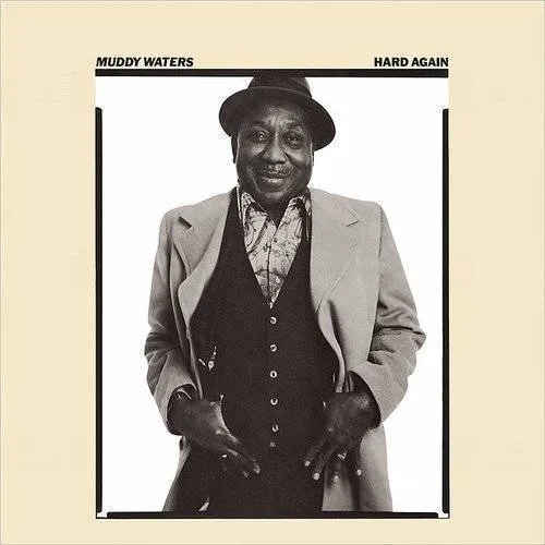 Muddy Waters - Hard Again [Expanded] [Remaster]
