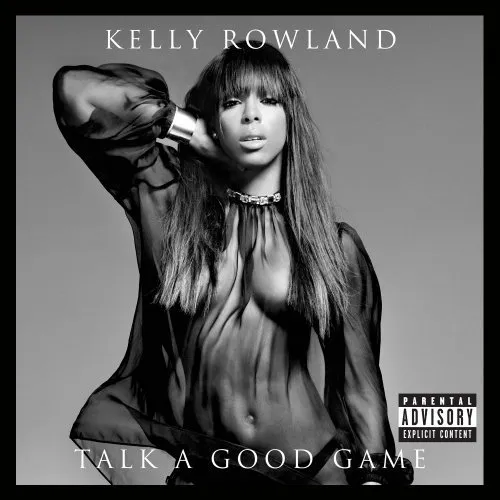 Kelly Rowland - Talk a Good Game