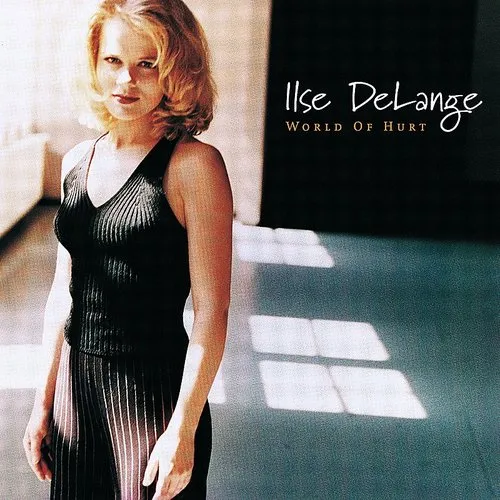 Ilse Delange - World Of Hurt [Import]