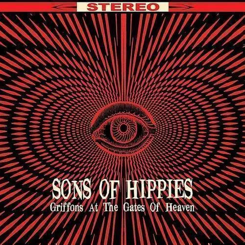 Sons Of Hippies - Griffons at the Gates of Heaven vinyl record cover