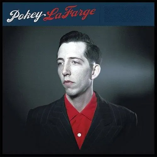 Pokey LaFarge - Pokey Lafarge