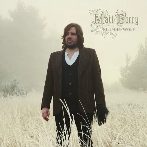 Matt Berry - Kill The Wolf