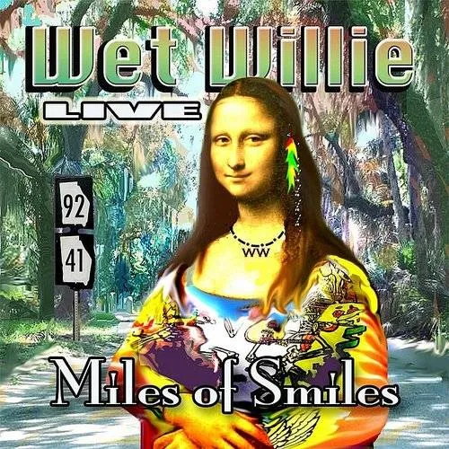 Wet Willie - Live: Miles Of Smiles