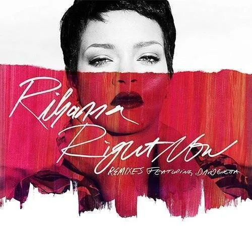 Rihanna - Right Now [Import]