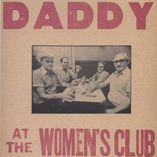 Daddy - At The Womens Club