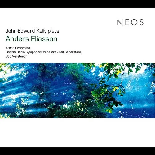 John-Edward Kelly Plays Anders Eliasson