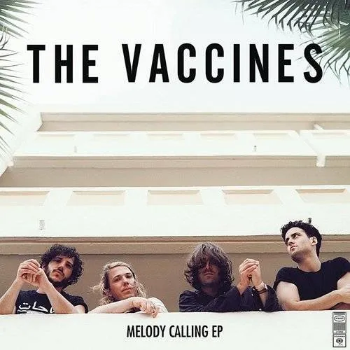 The Vaccines - Melody Calling Ep [Import]