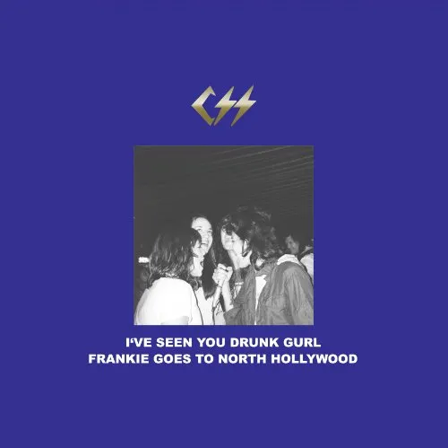 CSS - I've Seen You Drunk Gurl vinyl record cover
