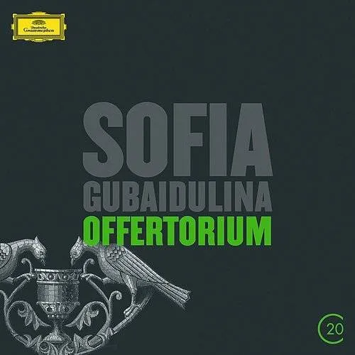 20C: Gubaidulina - Offertorium