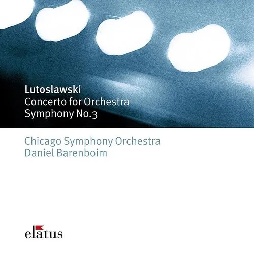 Lutoslawski: Cto for Orch / Sym No 3