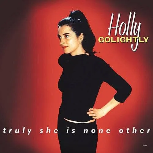 Holly Golightly - Truly She Is None Other vinyl record cover