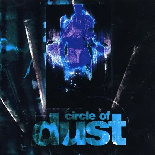 Circle Of Dust - Circle Of Dust [Remastered]