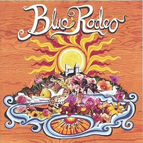 Blue Rodeo - Palace Of Gold vinyl record cover