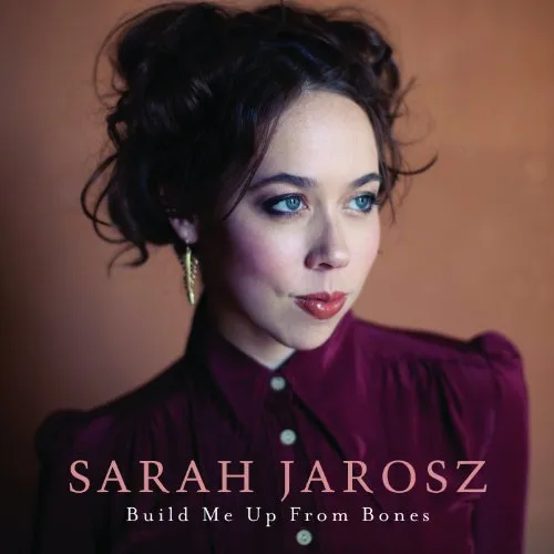 Sarah Jarosz - Build Me Up From Bones [LP]