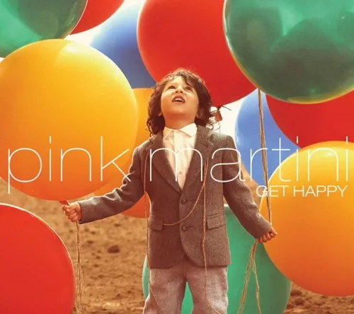 Pink Martini - Get Happy (Hol)