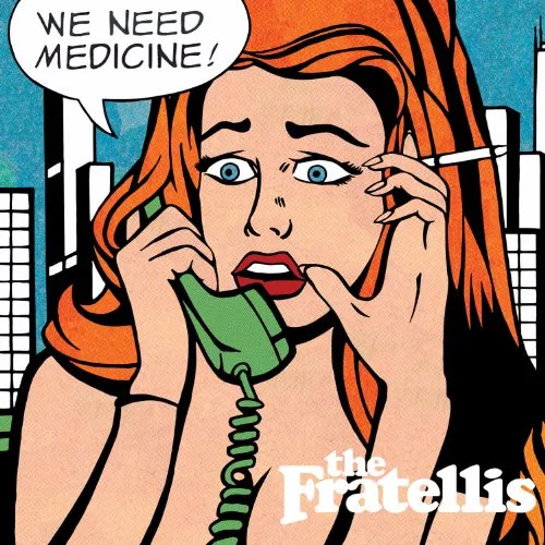 The Fratellis - We Need Medicine [Import]