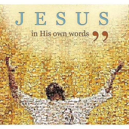 Jesus In His Own Words