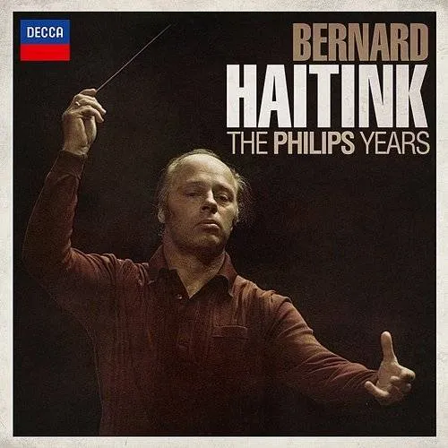 Haitink: The Philips Years