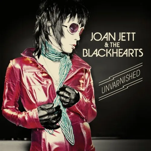 Joan Jett & The Blackhearts - Unvarnished (Bonus Tracks) [Limited Edition] [Digipak]