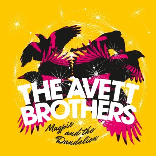 The Avett Brothers - Magpie & The Dandelion (Target Exclusive)