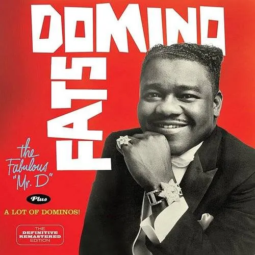 Fabulous Mr D / A Lot Of Dominos (Bonus Tracks)
