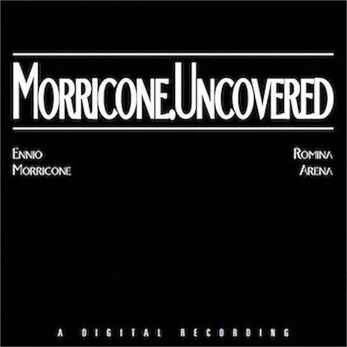 Morricone Uncovered