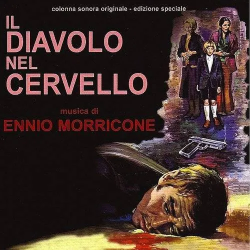 Ennio Morricone - Il Diavolo Nel Cervello (Original Motion Picture Soundtrack)