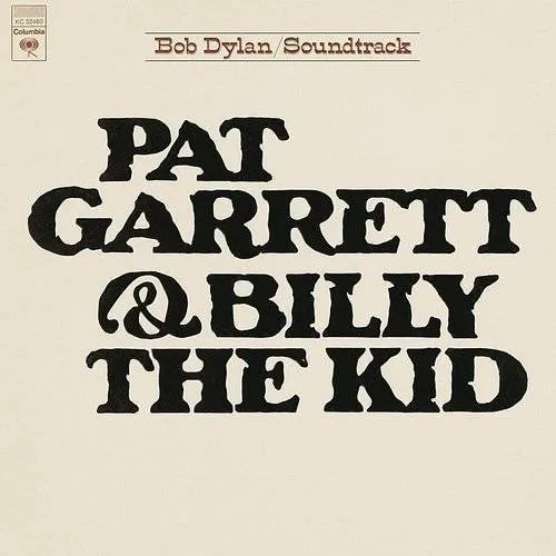 Bob Dylan - Pat Garrett & Billy The Kid [Sony Gold Series]