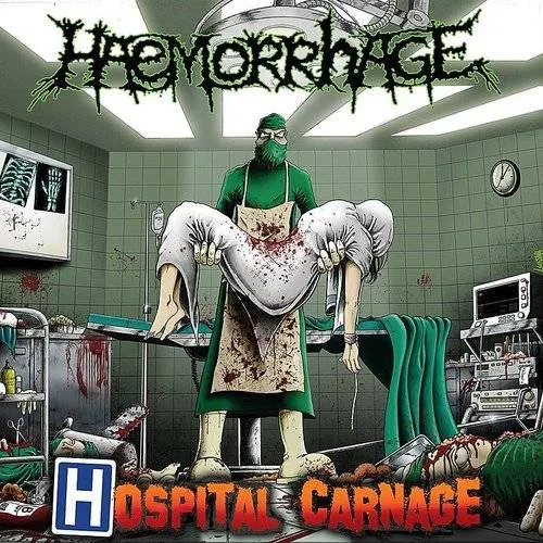 Haemorrhage - Hospital Carnage