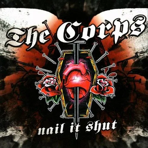 Corps - Nail It Shut (Uk)
