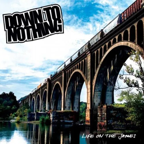 Down To Nothing - Life On The James vinyl record cover