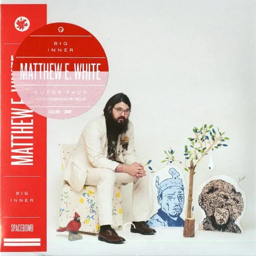 Matthew E. White - Big Inner: Outer Face Edition [Limited Edition]