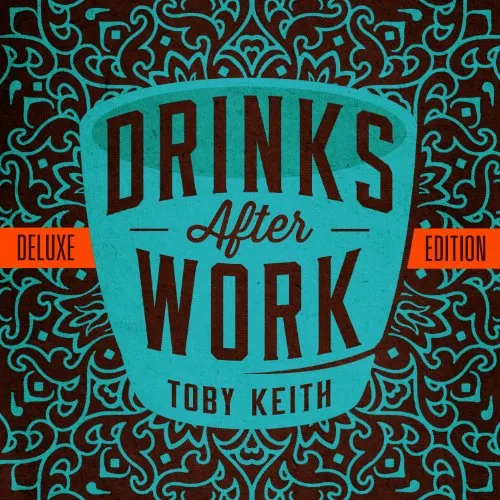 Toby Keith - Drinks After Work vinyl record cover