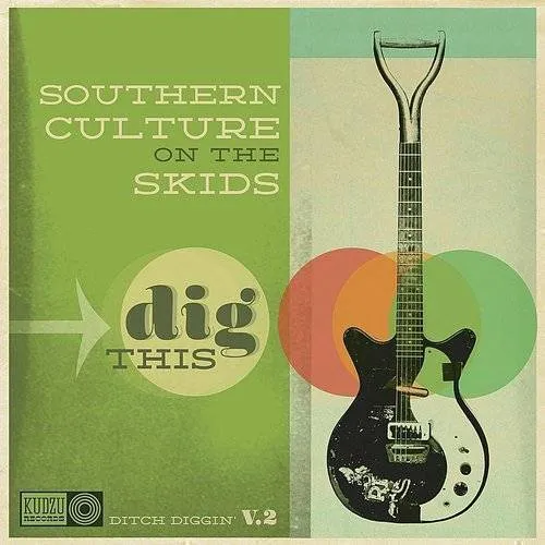 Southern Culture On The Skids - Dig This vinyl record cover