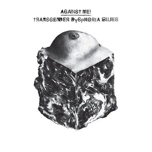 Against Me! - Transgender Dysphoria Blues vinyl record cover