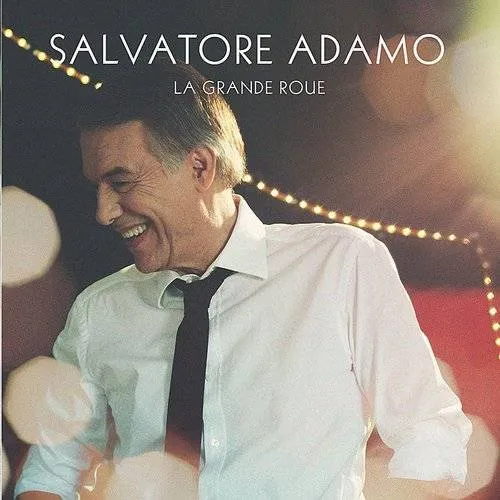 Salvatore Adamo - La Grande Roue [Import]
