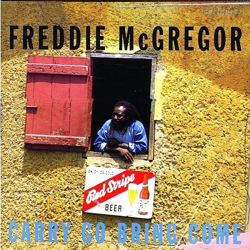 Freddie Mcgregor - Carry Go Bring Come
