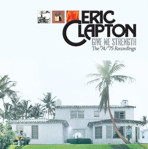 Eric Clapton - Give Me Strength: The '74 /'75 Recordings vinyl record cover