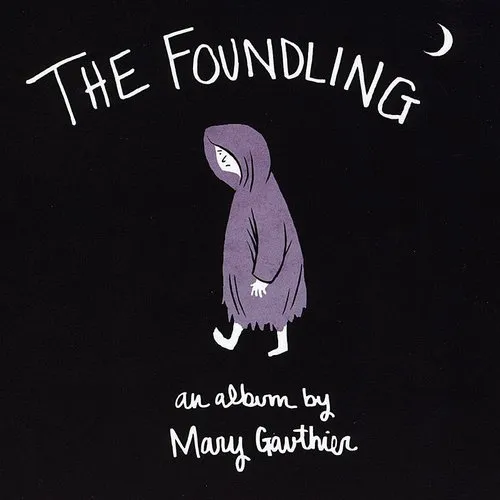 Mary Gauthier - Foundling [Import]