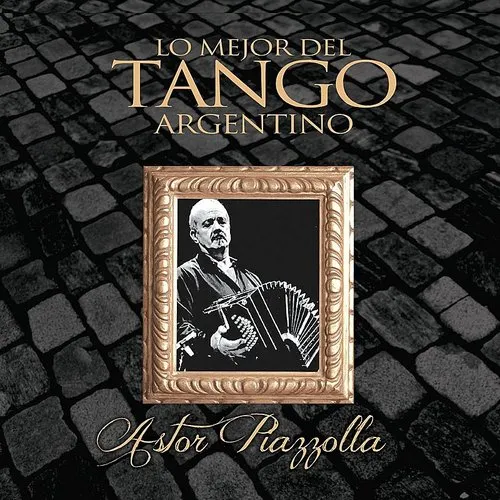Coleccion Lo Mejor Del Tango Argentinopiazzola