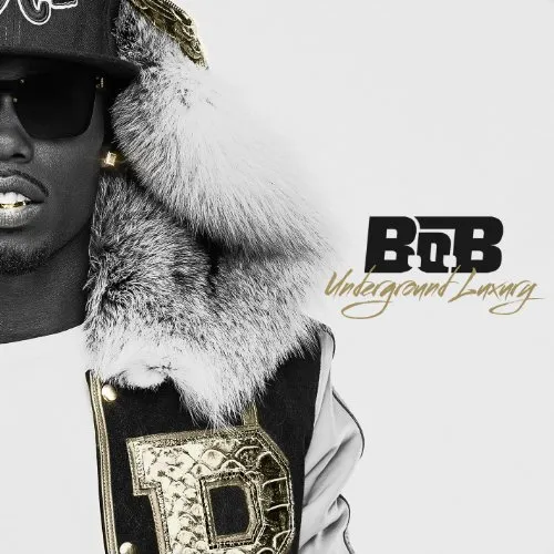 B.O.B - Underground Luxury [Clean]