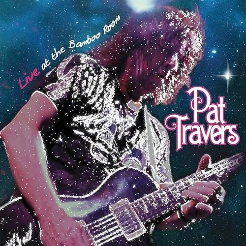 Pat Travers - Live At The Bamboo Room vinyl record cover