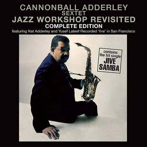 Jazz Workshop Revisited: Complete Edition (Feat. Nat Adderley And Yusef Lateef)