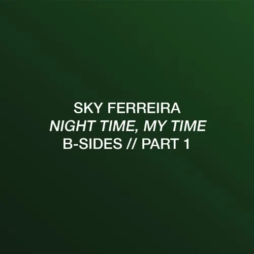 Night Time, My Time: B-sides, Pt. 1