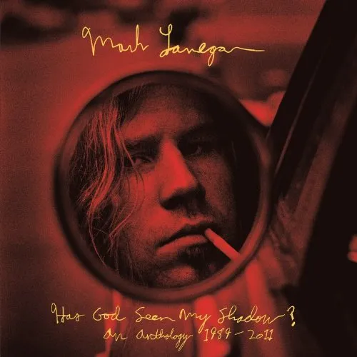 Mark Lanegan - Has God Seen My Shadow? An Anthology 1989-2011 [Vinyl]