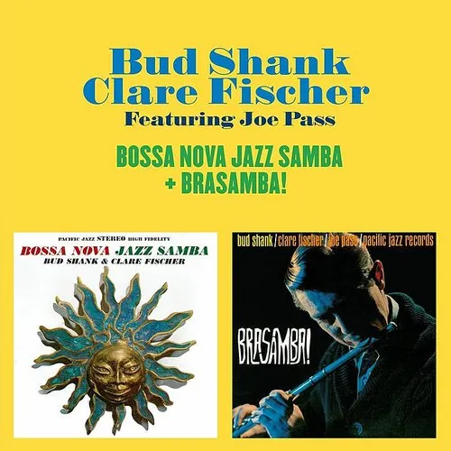 Bud Shank - Bossa Nova Jazz Samba + Brasamba [Import]